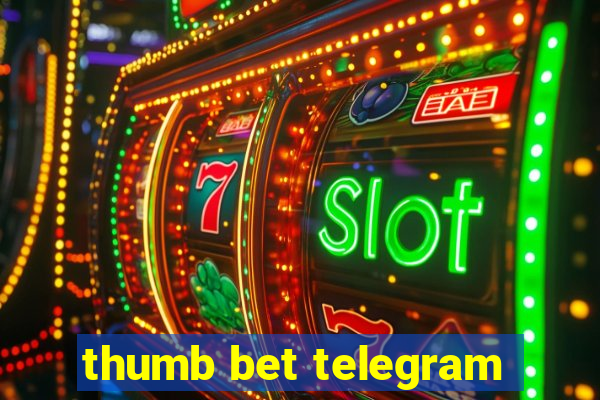 thumb bet telegram